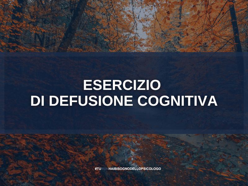 Esercizio di defusione cognitiva
